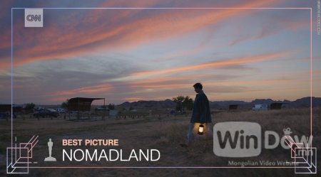 ОСКАР 2021: Шилдэг киногоор "Nomadland" шалгарлаа